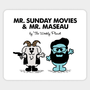 Mr Sunday and Mr Maseau Magnet